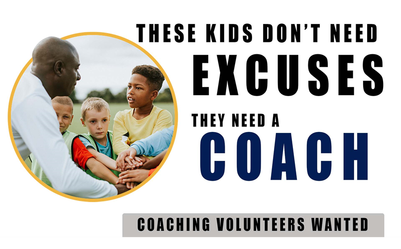 Coaches and volunteers for all available sports needed.